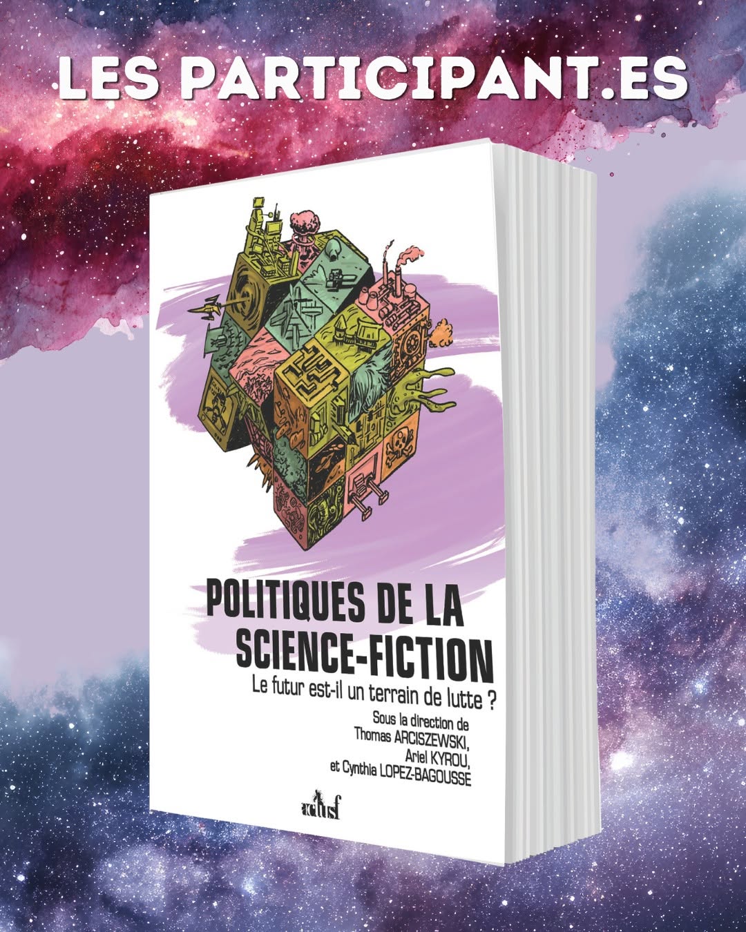 Les participant.e.s de l'ouvrage Politiques de la science-fiction.